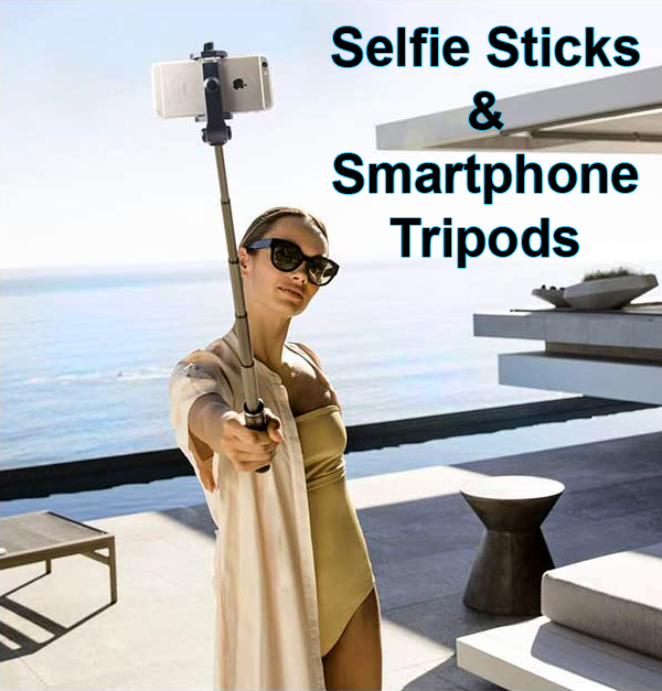 The 5 Best Selfie Sticks Smartphone Camera Tripods Shutterbug