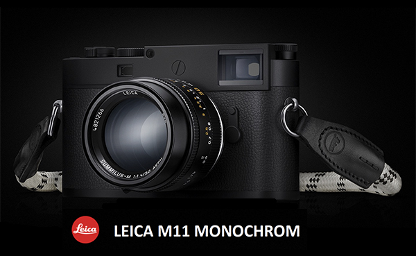 Leica Announces M11 Monochrom (Details & Images) THE Ultimate Camera for B&W Fans