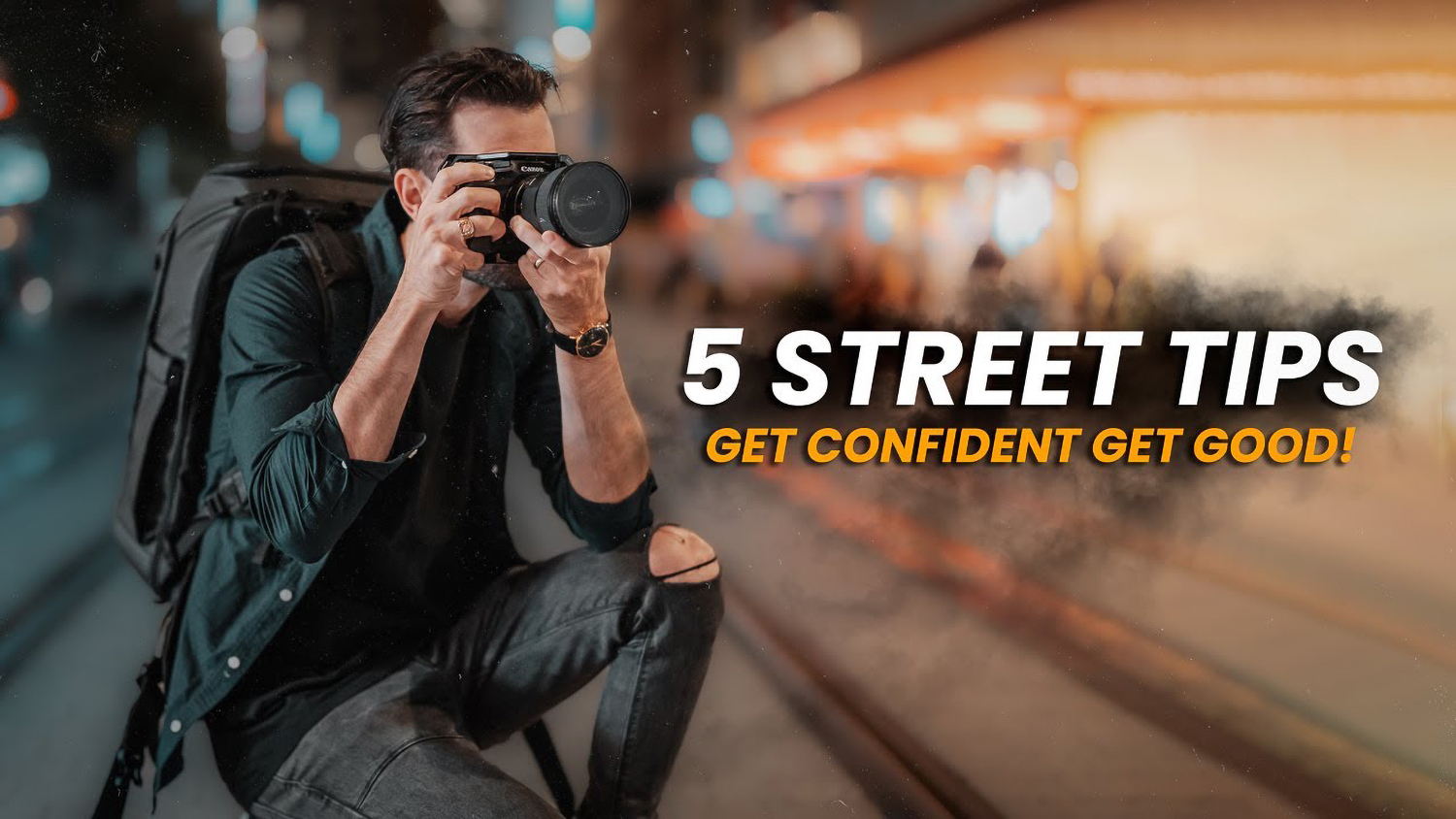 5 Things You NEED to Know to Be a Better STREET Photographer (VIDEO)